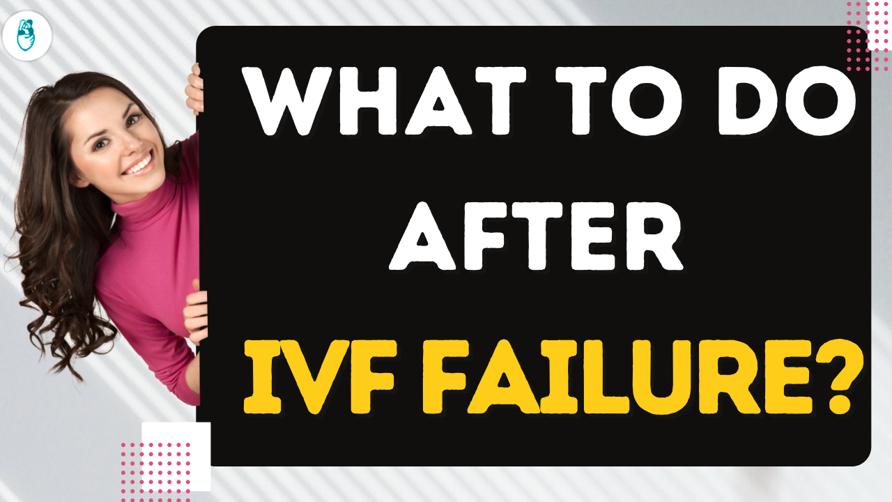 How to bounce back after a failed IVF cycle